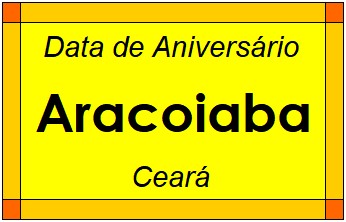 Data de Aniversário da Cidade Aracoiaba