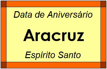 Data de Aniversário da Cidade Aracruz