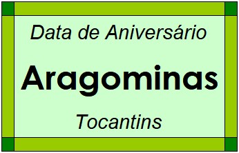 Data de Aniversário da Cidade Aragominas