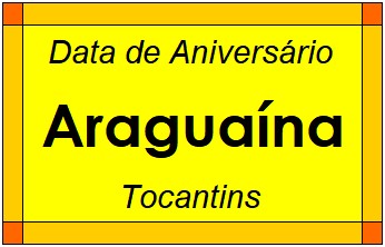 Data de Aniversário da Cidade Araguaína