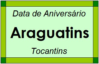 Data de Aniversário da Cidade Araguatins