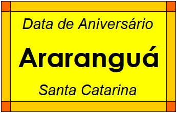 Data de Aniversário da Cidade Araranguá