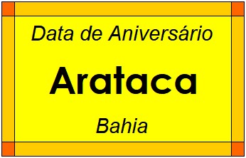 Data de Aniversário da Cidade Arataca