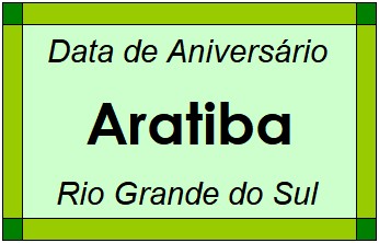 Data de Aniversário da Cidade Aratiba