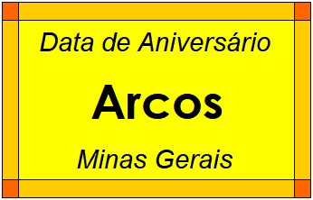 Data de Aniversário da Cidade Arcos