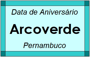 Data de Aniversário da Cidade Arcoverde