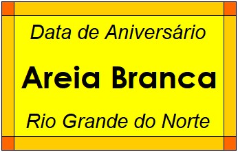 Data de Aniversário da Cidade Areia Branca