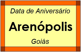 Data de Aniversário da Cidade Arenópolis