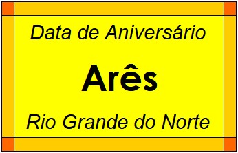 Data de Aniversário da Cidade Arês