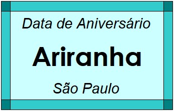 Data de Aniversário da Cidade Ariranha