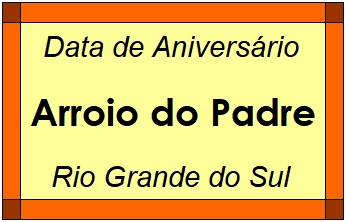 Data de Aniversário da Cidade Arroio do Padre