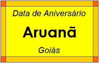 Data de Aniversário da Cidade Aruanã