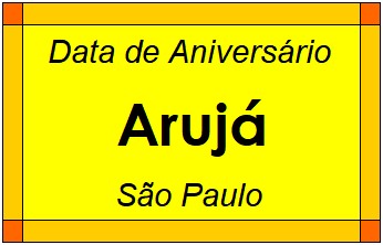 Data de Aniversário da Cidade Arujá