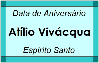 Data de Aniversário da Cidade Atílio Vivácqua