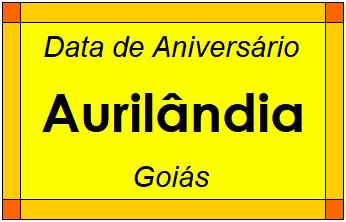 Data de Aniversário da Cidade Aurilândia