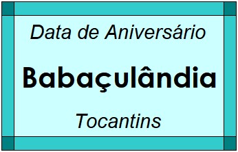 Data de Aniversário da Cidade Babaçulândia