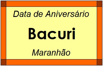 Data de Aniversário da Cidade Bacuri