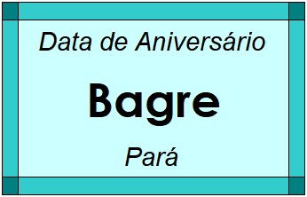 Data de Aniversário da Cidade Bagre