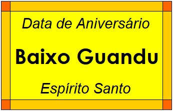 Data de Aniversário da Cidade Baixo Guandu