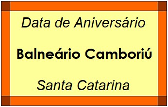 Data de Aniversário da Cidade Balneário Camboriú