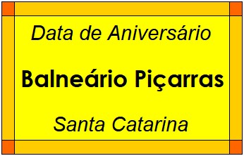 Data de Aniversário da Cidade Balneário Piçarras