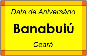 Data de Aniversário da Cidade Banabuiú