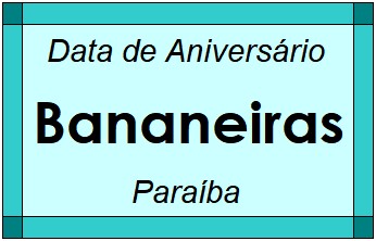 Data de Aniversário da Cidade Bananeiras