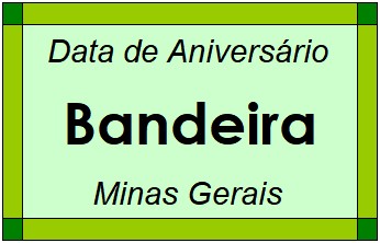 Data de Aniversário da Cidade Bandeira