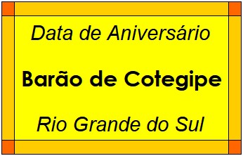 Data de Aniversário da Cidade Barão de Cotegipe