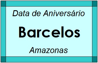 Data de Aniversário da Cidade Barcelos