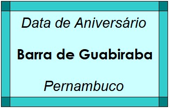 Data de Aniversário da Cidade Barra de Guabiraba