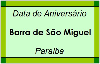 Data de Aniversário da Cidade Barra de São Miguel