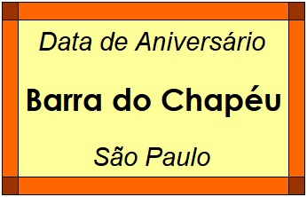 Data de Aniversário da Cidade Barra do Chapéu