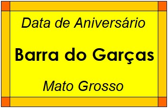 Data de Aniversário da Cidade Barra do Garças