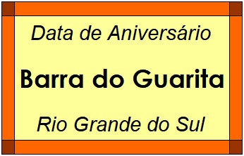 Data de Aniversário da Cidade Barra do Guarita