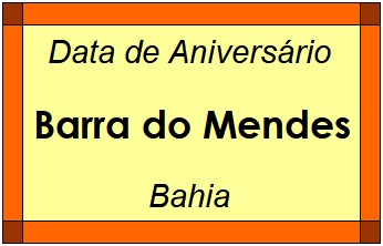 Data de Aniversário da Cidade Barra do Mendes