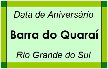 Data de Aniversário da Cidade Barra do Quaraí