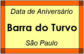 Data de Aniversário da Cidade Barra do Turvo