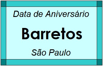 Data de Aniversário da Cidade Barretos