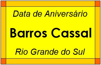 Data de Aniversário da Cidade Barros Cassal