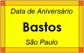 Data de Aniversário da Cidade Bastos