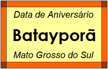 Data de Aniversário da Cidade Batayporã