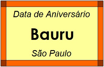 Data de Aniversário da Cidade Bauru