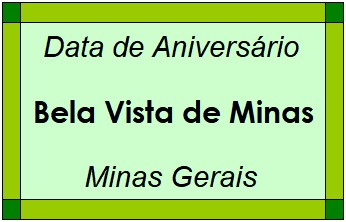 Data de Aniversário da Cidade Bela Vista de Minas