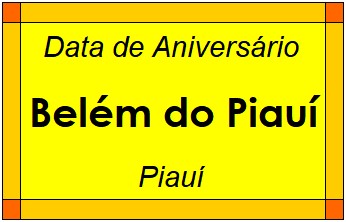 Data de Aniversário da Cidade Belém do Piauí