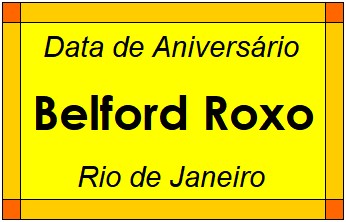 Data de Aniversário da Cidade Belford Roxo