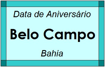 Data de Aniversário da Cidade Belo Campo