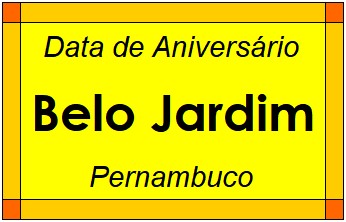 Data de Aniversário da Cidade Belo Jardim