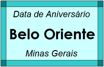 Data de Aniversário da Cidade Belo Oriente