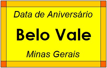 Data de Aniversário da Cidade Belo Vale